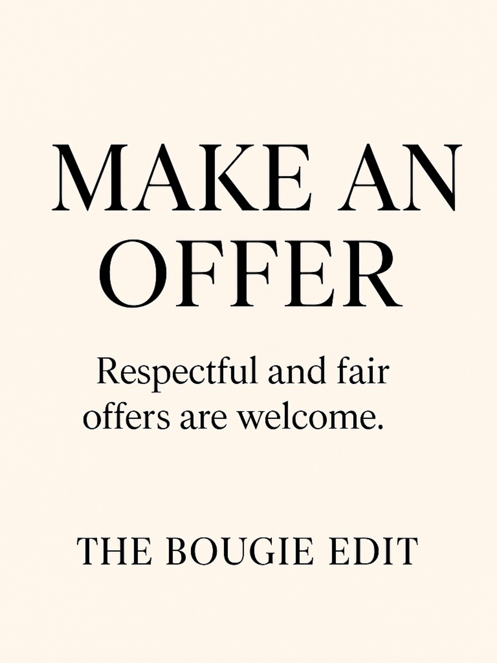 **MAKE AN OFFER**